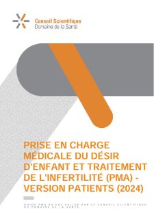 Prise en charge médicale du désir d'enfant et traitement de l'infertilité (PMA) - version patients (2024)