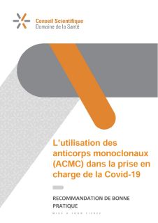 L’utilisation des anticorps monoclonaux (ACMC) dans la prise en charge de la Covid-19 - mise à jour 1/2022