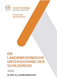 Die labormedizinische Untersuchung der Schilddrüse - Patienteninformation  (2020)