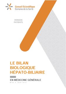 Le bilan biologique hépato-biliaire - version pour patients (mise à jour 2019)