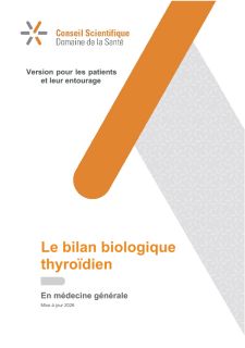 Le bilan biologique thyroïdien - version pour les patients et leur entourage (2026)