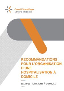 Recommandation pour l'organisation d'une hospitalisation à domicile à l'exemple de la dialyse à domicile (2022)